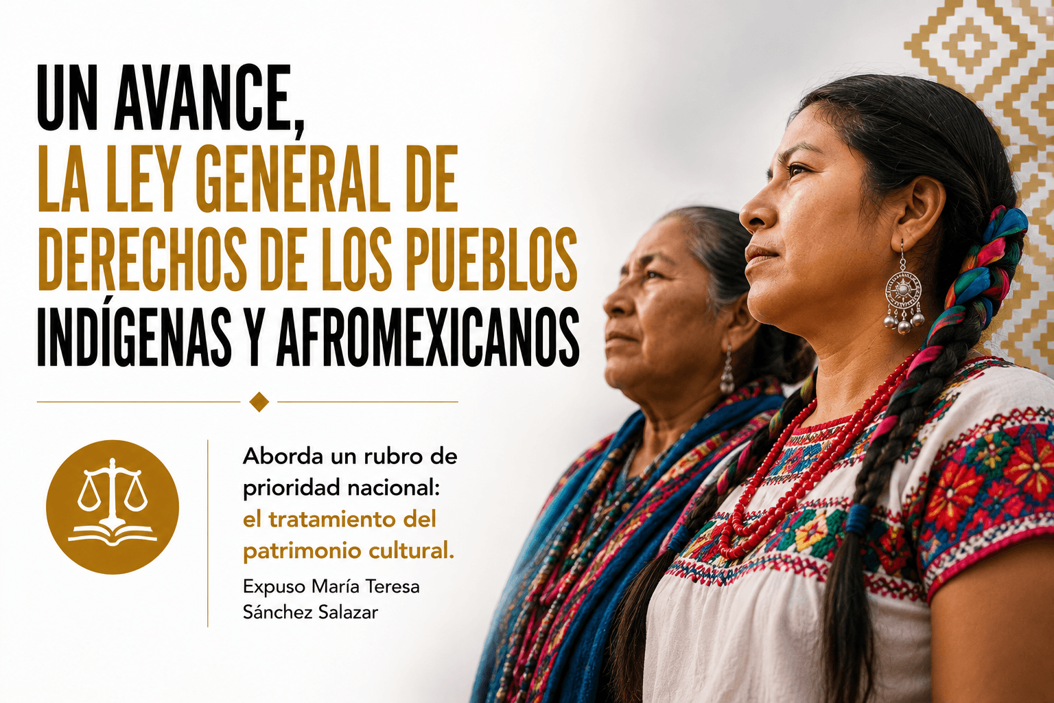 Un avance, la Ley General de Derechos de los Pueblos Indígenas y Afromexicanos