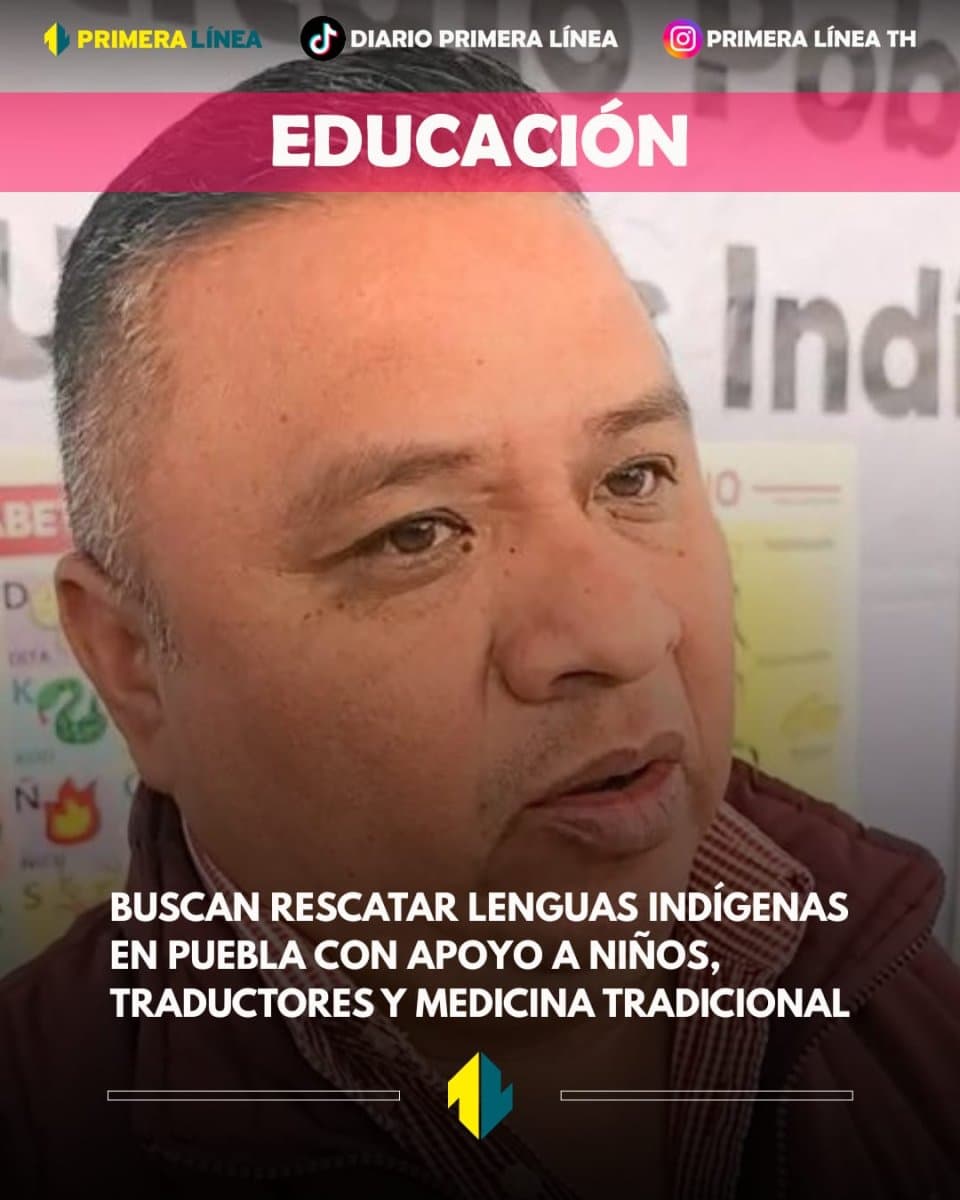 Buscan rescatar lenguas indígenas en Puebla con apoyo a niños, traductores y medicina tradicional